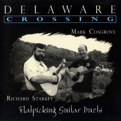Mark Cosgrove & Richard Starkey - Delaware Crossing